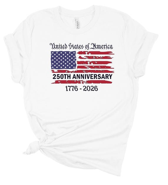 United States 250th Anniversary Shirt • 1776-2026 Historic