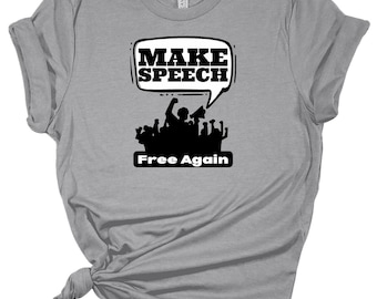 Make Speech Free Again – Unisex Soft Tee with Bold Anti-Racism Statement – Progressive Political Graphic Tee – Social Justice Shirt