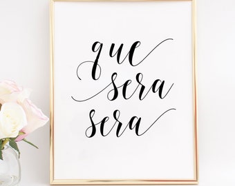 QUE SERA SERA, Spanish Quote,Printable Decor,Spanish Saying,Quote Poster,Modern Art,Watercolor Design,Typography Poster,Girls Room Decor