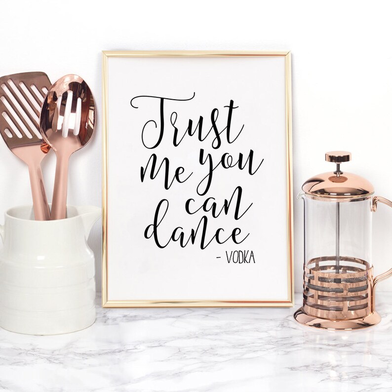 Trust Me You Can Dance Vodka Funny Print Best friend Gift Etsy