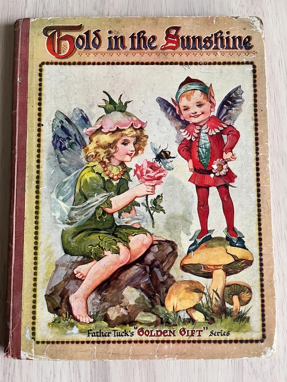 Rare Pre 1927 Told In The Sunshine, Father Tuck’s Golden Gift Series.
