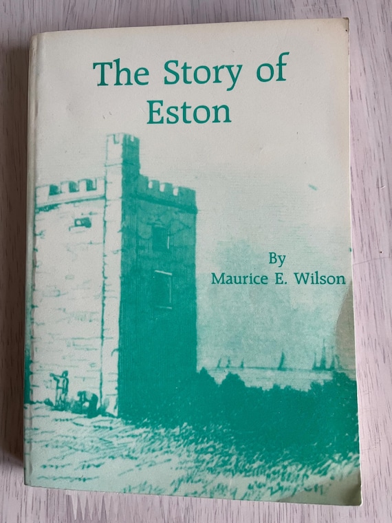 The Story Of Eston By Maurice E Wilson 1972 Rare Book.