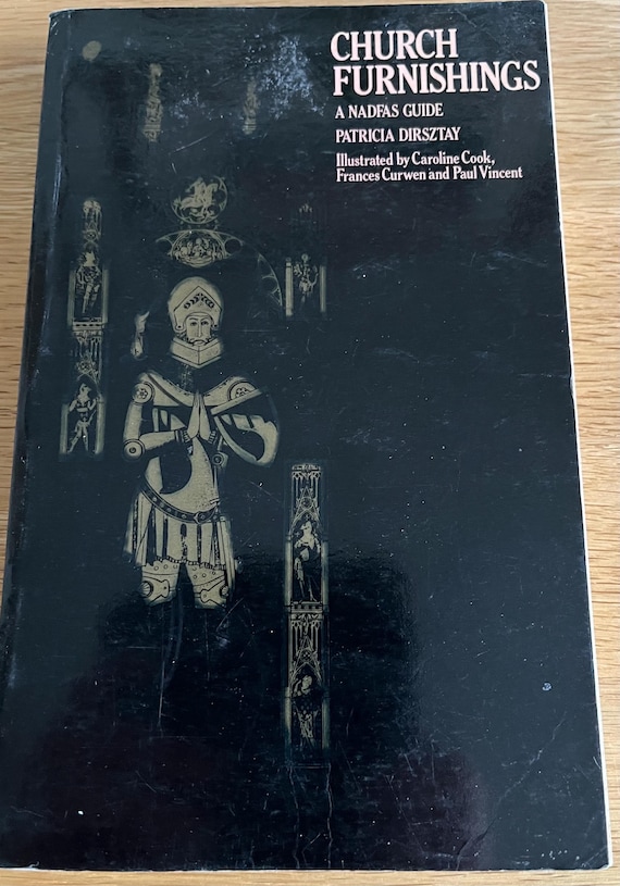 Church Furnishings A Nadfas Guide Patricia Dirsztay, Illustrated By Caroline Cook ( Rare First Edition)