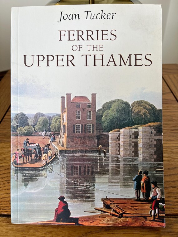 Ferries Of The Upper Thames By Joan Tucker 1st Edition.