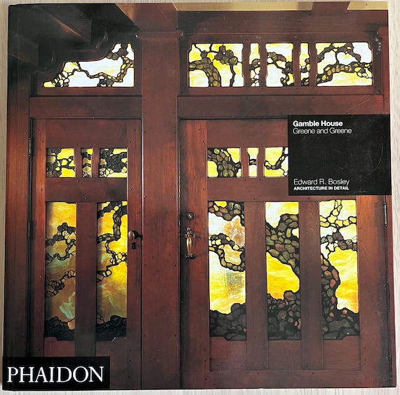 Gamble House  Greene And Greene Phaidon Architecture, Clear Out.