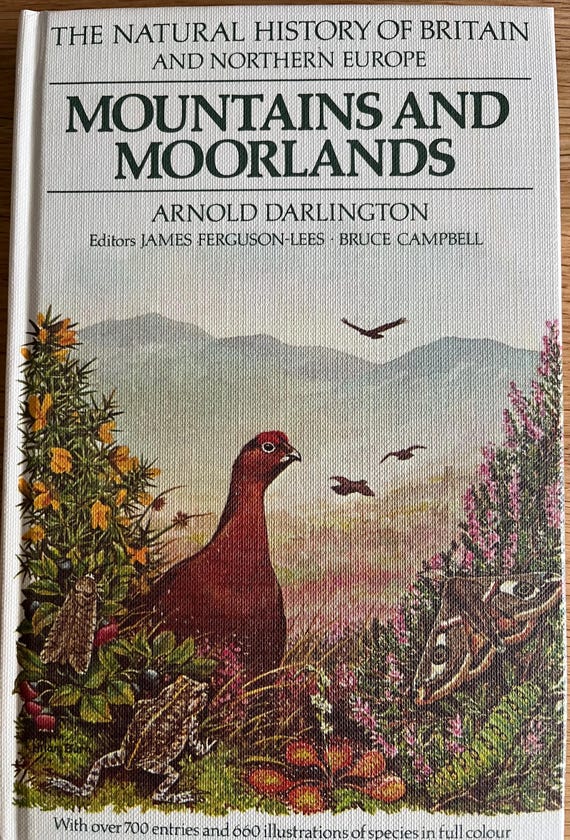 Mountains And Moorlands By Arnold Darlington With 660 Illustrations Of Species In Full Colour.