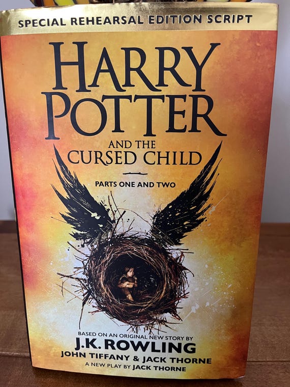 Harry Potter And The Cursed Child Parts One And Two, Special Rehearsal Edition Script.