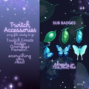 Può includere: Grafica di accessori Twitch digitali con testo: "Twitch Accessories" e "Sub Badges". Include emote e pannelli a tema farfalle e bozzoli. È visibile anche il testo "Already in 72x, 36x, 18x".