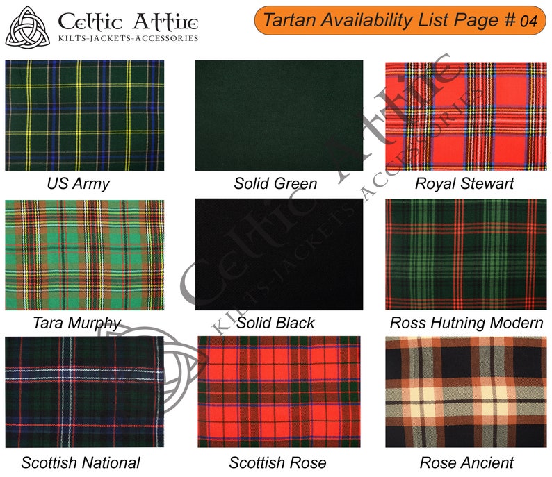 May include: A chart showing different tartan patterns, including US Army, Solid Green, Royal Stewart, Tara Murphy, Solid Black, Ross Hutning Modern, Scottish National, Scottish Rose, and Rose Ancient. The chart is titled "Tartan Availability List Page # 04".