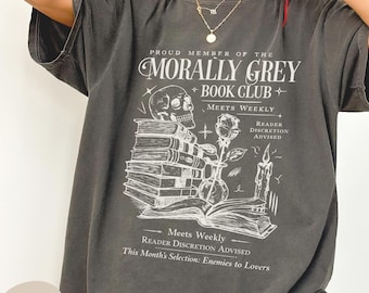 Dark Academia Book Club T-Shirt, Morally Grey Reader Gift