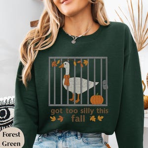 Silly Goose Fall Sweatshirt: Funny Duck Autumn Pullover
