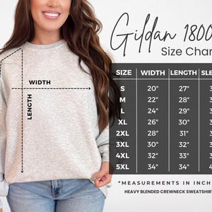May include: A light gray heavy blended crewneck sweatshirt with a size chart. The chart shows measurements in inches for width, length, and sleeve length, ranging from size small to 5XL. The sweatshirt is being modeled.