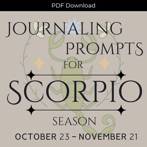 以下が含まれることがあります： 星と花柄のアクセントがついたサソリのデジタルイラスト。テキスト「Journaling Prompts for Scorpio Season October 23 - November 21」は薄いグレーの背景に表示されています。