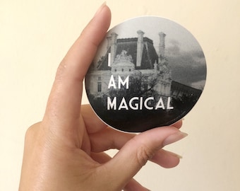I AM MAGICAL (3" round affirmation sticker)