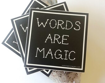 WORDS ARE MAGIC three-inch square sticker (black)