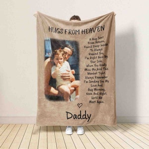 Personalized Memorial Dad Blanket, In Memory Of Photo, Blanket Gift For Loss Of Dad, Sympathy Blankets, Hugs From Heaven Blanket, Xmas Gift