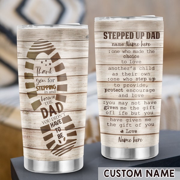 Step Dad Gifts From Daughter or Son, Step Dad Father's Day Gift, Stepped Up Dad Tumbler, Bonus Dad Gift, Personalized Tumbler, Step Dad Cup