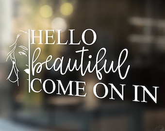 Hello Beautiful, Walk-Ins Welcome Sign, Beauty Salon sign, Clothing Boutique