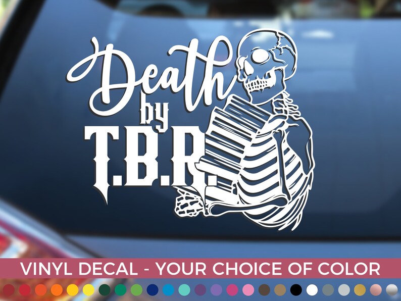Death By TBR Skeleton Decal Book Lovers Decal Skeleton Reading a Book Decal image 1