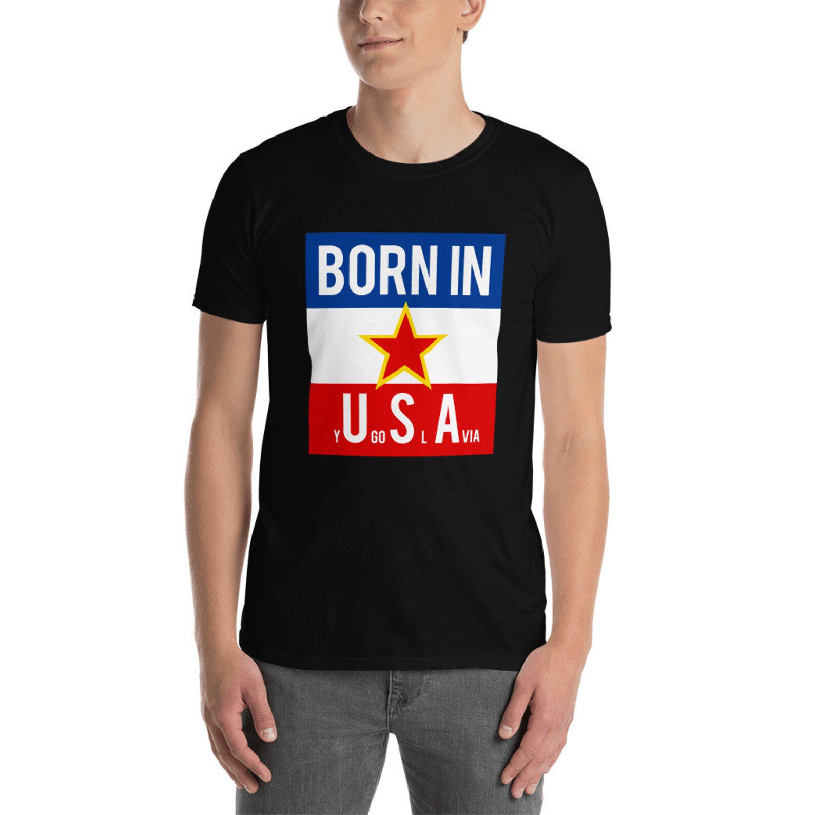 born in yugoslavia t shirt