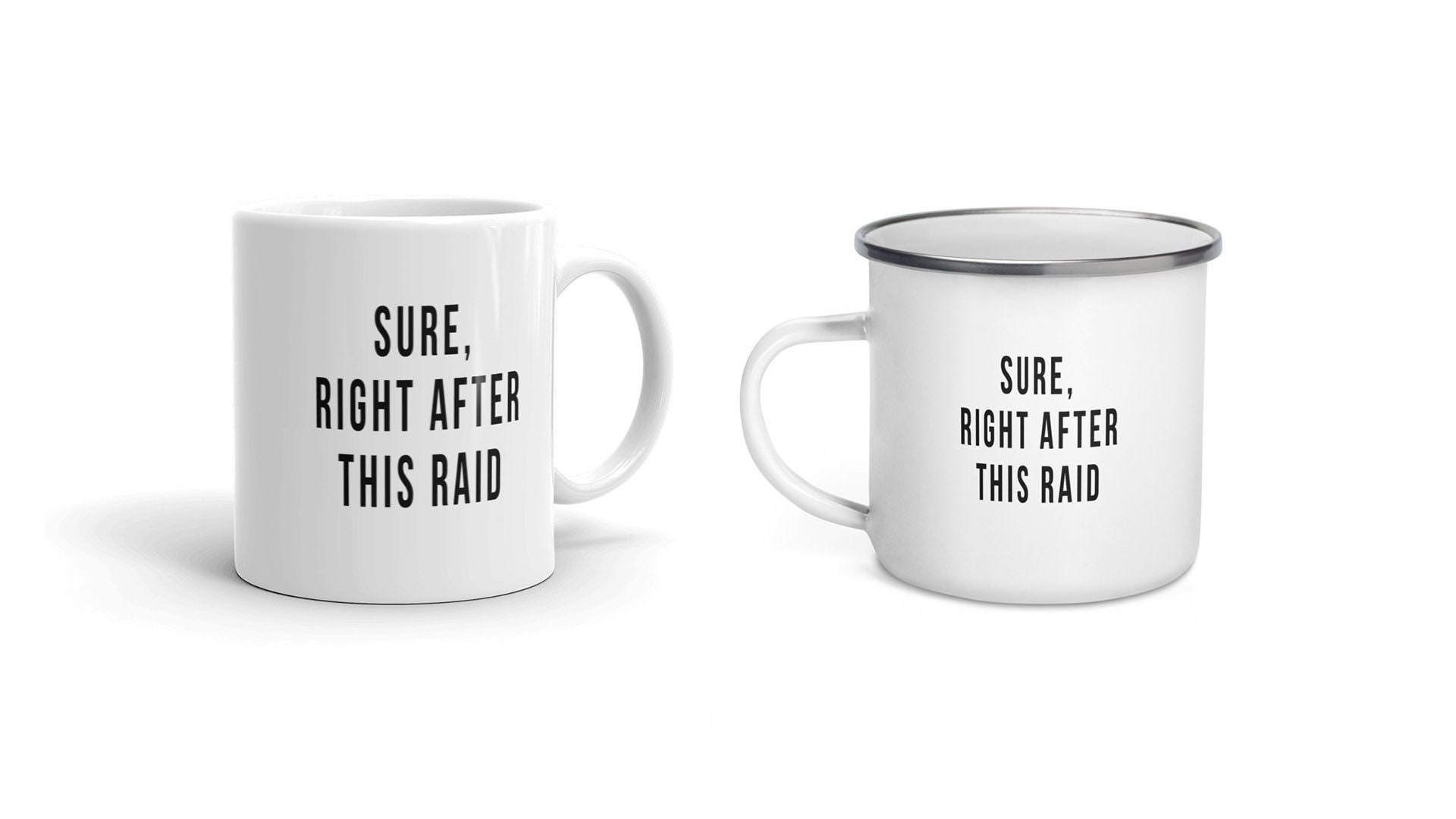 Wow Raiding Mug in 2023  Coffee mug quotes, Funny mugs, Hot