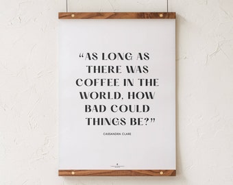 Cassandra Clare Coffee Quote Print, Famous Author Quote Poster, Coffee Shop Decor, Minimalist Wall Art by Goldleaf