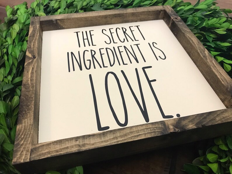The Secret Ingredient is Love Sign Dunn Sign Kitchen Sign Etsy
