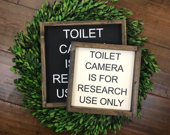 Toilet Camera is for Research Use Only Sign | Bathroom Wall Decor | Bathroom Humor | Farmhouse Boho Modern | Restroom Sign | Guest Kids Half