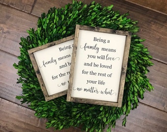 Being a Family Sign | Love and Be Loved | No Matter What | Family is Everything | Family Room Living Room | Farmhouse Decor | Wood Sign