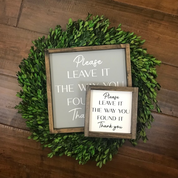 Please Leave It the Way You Found It Sign Bathroom Wall | Etsy