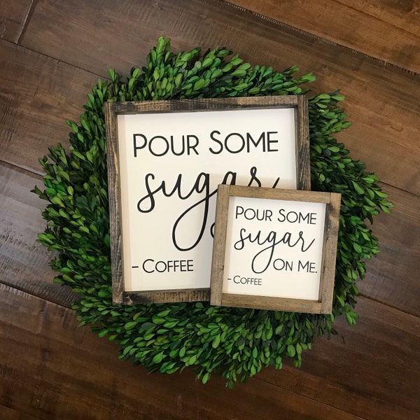 Pour Some Sugar On Me Coffee Sign | Coffee Bar | Coffee Decor | Kitchen Sign | Kitchen Decor | Coffee Station | Coffee Lover | Coffee Bar Si