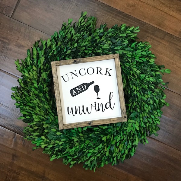 Uncork and Unwind Sign | Wine Lover | Kitchen Wall Decor | Wine Bar Sign | Vino Wine Bottle Glass | Gift for Mom | Housewarming | Farmhouse