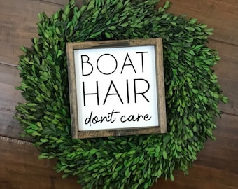 Boat Hair Dont Care Sign | Lake House Home Wall Shelf Decor | Gift for Captain Her New Boat Owner | Summer Vacation | Messy Hair Anchor Away