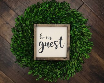 Be Our Guest Sign | Wood Sign | Farmhouse Style | Farmhouse Decor | Farmhouse Sign | Guest Room | Gift for Her | Wood Frame | Fixer Upper