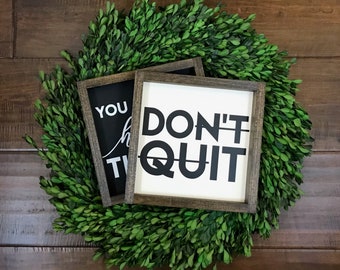 NEW Dont Quit Do It Sign | Motivational Inspirational Quote | Modern Farmhouse Boho Decor | You We Can Do Hard Things | Kids Room Classroom