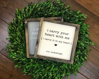 I Carry Your Heart With Me Sign | E E Cummings Quote | I Carry It In My Heart | Farmhouse Sign | Wood Sign | Quote Sign | Farmhouse Wall Dec