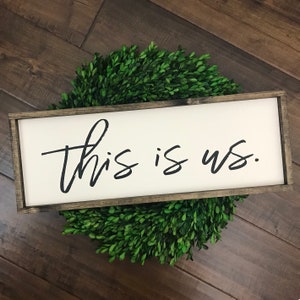 This Is Us Sign | Farmhouse Style | Farmhouse Home Decor | Bedroom Decor | Family Room Decor | Our Life Our Love Our Story | Family Sign