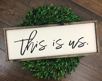 This Is Us Sign | Farmhouse Style | Farmhouse Home Decor | Bedroom Decor | Family Room Decor | Our Life Our Love Our Story | Family Sign