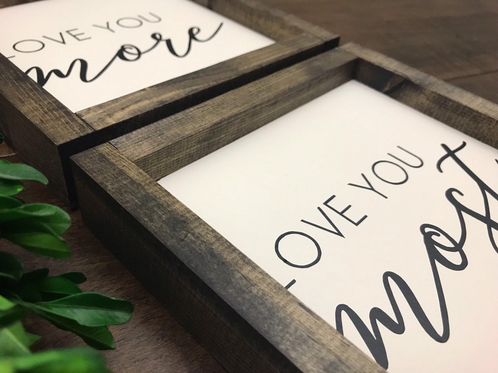 I Love You More I Love You Most Sign III
