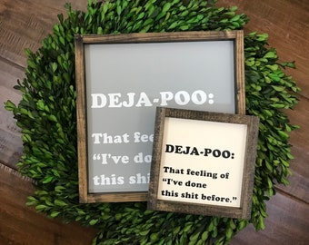 Deja Poo Sign | Bathroom Wall Decor | Farmhouse Bathroom | Boho Decor | Funny Bathroom Sign | Kids Guest Bathroom | Poop Here Again Shit