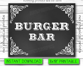 Burger Bar Sign, Wedding Sign, Chalkboard Poster, Burger Station, Wedding Sign Printable, Instant Download, Printable DIGITAL FILE, 8"x10"