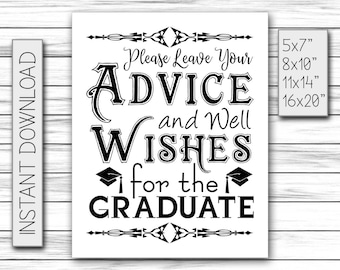 Graduation Gift - Please Leave Your Advice And Well Wishes For The Graduate - High School Graduate Sign - Instant Printable DIGITAL FILE JPG