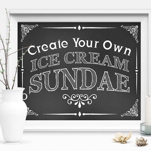 Create Your Own Ice Cream Sundae, Sundae Sign, Chalkboard, Ice Cream Sign, Wedding Sign, Sundae Station, Sundae Party Printable DIGITAL FILE image 2