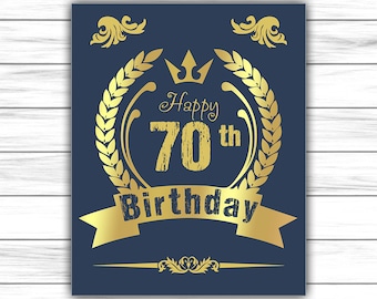 70th Birthday Gift, Birthday Sign, 70th Birthday Gift, Poster, Birthday Centerpiece Printable Birthday DIGITAL FILE Only JPG