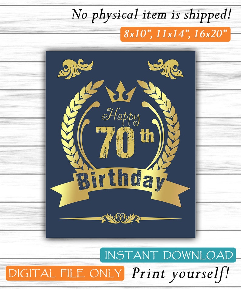 70th Birthday Gift, Birthday Sign, 70th Birthday Gift, Poster, Birthday Centerpiece Printable Birthday DIGITAL FILE Only JPG image 1