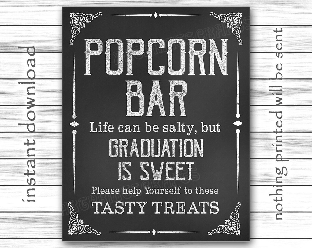 Popcorn Bar Graduation is Sweet, Graduation Sign, Life Can Be Salty