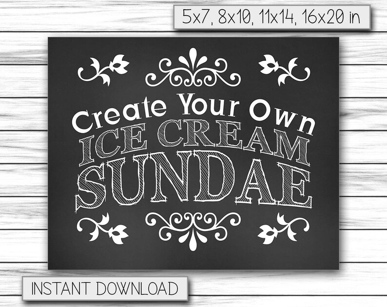 Create Your Own Ice Cream Sundae Sundae Sign Chalkboard Ice Etsy