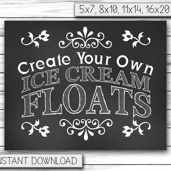 Create Your Own Ice Cream Floats, Chalkboard, Ice Cream Sign, Wedding Sign, Station, Party Printable DIGITAL FILE