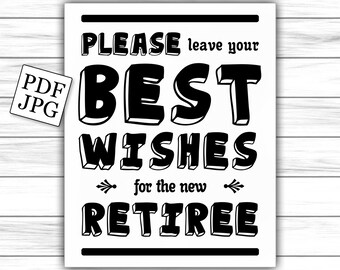 Leave Your Best Wishes For New Retiree Sign, Retirement Sign, Retirement Banner, Retirement Poster, Welcome Retirement, DIGITAL FILE Only