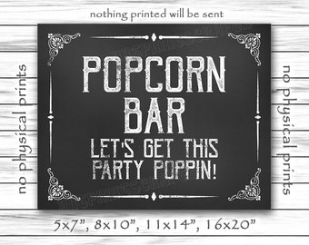 Popcorn Bar Let's Get This Party Poppin, Printable Bar Sign, Chalkboard Sign, Wedding Card, Instant Printable DIGITAL FILE JPG